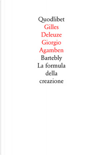 Bartleby by Gilles Deleuze, Giorgio Agamben