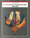Il ventaglio pubblicitario, 1890-1940 by Grazia Gobbi Sica