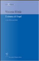Il sistema di Hegel by Vittorio Hosle