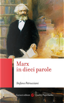 Marx in dieci parole by Stefano Petrucciani