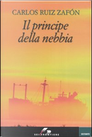 Il principe della nebbia by Carlos Ruiz Zafón