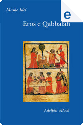 Eros e Qabbalah by Moshe Idel