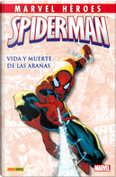 Spiderman: Vida y muerte de las arañas by Joseph Michael Straczynski