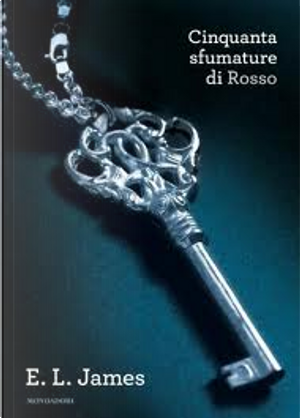 Cinquanta sfumature di rosso by E L James
