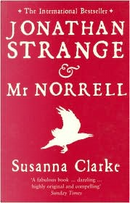 Jonathan Strange and Mr. Norrell by Susanna Clarke
