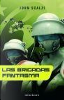 Las brigadas fantasma by John Scalzi