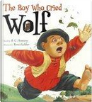 The Boy Who Cried Wolf by B. G. Hennessy