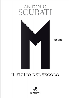 M by Antonio Scurati