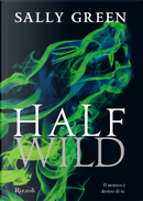 Half Wild by Sally Green