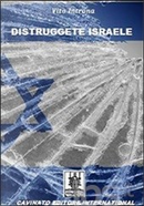 Distruggete Israele by Vito Introna