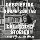Debriefing by Susan Sontag