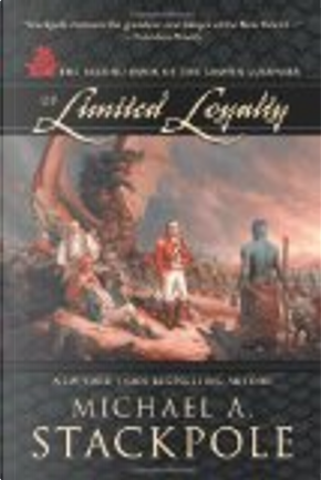 Of Limited Loyalty by Michael A. Stackpole