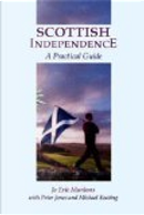 Scottish Independence by Jo E. Murkens, Michael Keating, Peter Jones