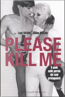 Please kill me by Gillian McCain, Legs McNeil