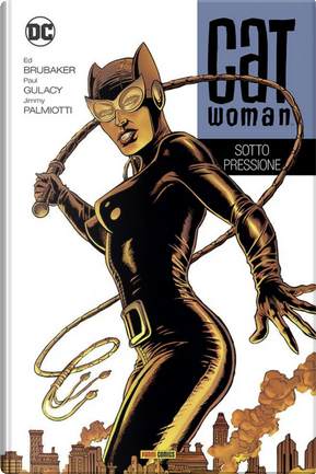 Catwoman di Ed Brubaker 3 by Diego Olmos, Ed Brubaker, Paul Gulacy, Sean Philips