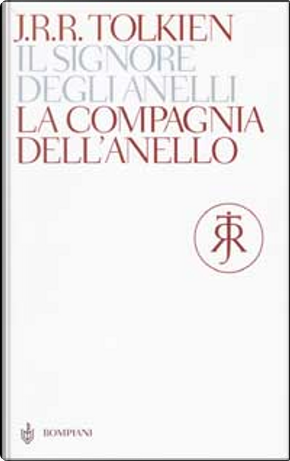 La compagnia dell'anello by J.R.R. Tolkien, Bompiani (I libri di ...