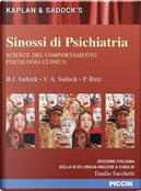 Kaplan & Sadock's. Sinossi di psichiatria by B. J. Sadock, P. Ruiz, V. A. Sadock