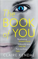 The Book of You by Claire Kendal
