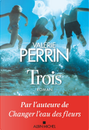 Trois by Valérie Perrin