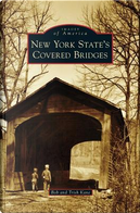 New York State's Covered Bridges by Bob Kane