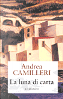 La luna di carta by Andrea Camilleri
