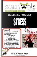Gain Control of Harmful STRESS by D.R. Martin