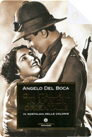 Gli italiani in Africa orientale - Vol. 4 by Angelo Del Boca