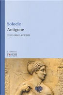 Antigone. Testo greco a fronte by Sofocle