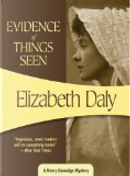 Evidence of Things Seen by Elizabeth Daly