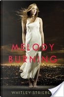Melody Burning by Whitley Strieber