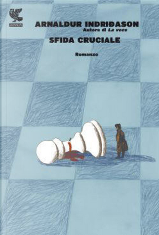 Sfida cruciale by Arnaldur Indriðason