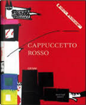 Cappuccetto rosso by Kveta Pacovska
