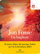 Un bagliore by Jon Fosse
