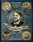 Guillermo del Toro At Home with Monsters by Guillermo del Toro