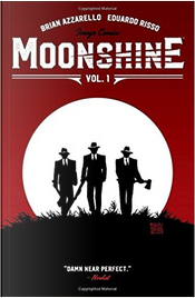 Moonshine by Brian Azzarello