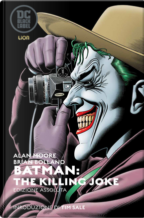 Batman: The killing joke - Edizione assoluta celebrativa by Alan Moore, Brian Bolland