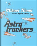 Astrotruckers by Mikael Niemi