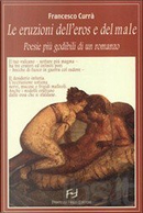 Le eruzioni dell'eros e del male by Francesco Currà