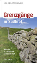 Grenzgänge in Südtirol by Luisa Righi, Stefan Wallisch