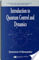Introduction to Quantum Control and Dynamics by Domenico D'Alessandro
