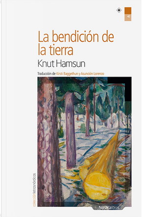 La bendición de la tierra by Knut Hamsun