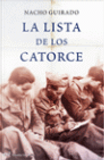 LA LISTA DE LOS CATORCE by Nacho Guirado