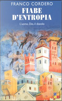 Fiabe d'entropia by Franco Cordero