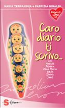 Caro diario ti scrivo... by Nadia Terranova, Patrizia Rinaldi