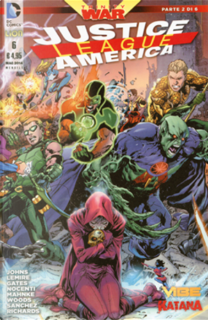 Justice League America n. 6 by Ann Nocenti, Geoff Jones, Jeff Lemire, Sterling Gates
