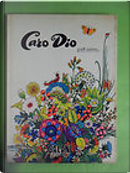 Caro Dio… by Piet Worm
