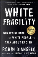 White Fragility by Robin J. DiAngelo