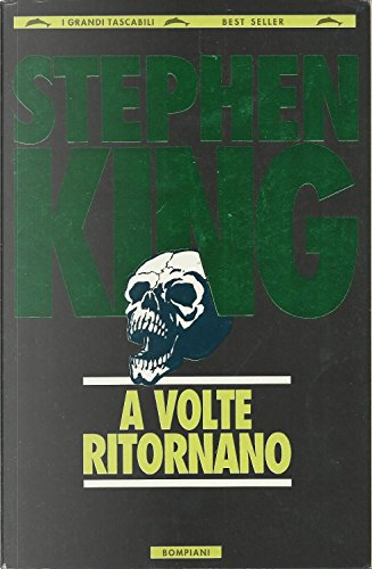 A volte ritornano by Stephen King, Bompiani, Economic pocket edition -  Anobii