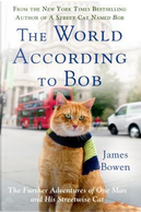 The World According to Bob by James Bowen