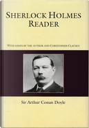 Sherlock Holmes Reader by Arthur Conan Doyle, Christopher Clausen